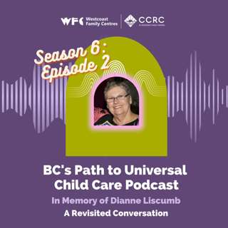 Season 6, Episode 2 - In Memory of Dianne Liscumb - A Revisited Conversation