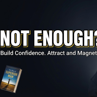 The Way of the Superior Man: Relationship Lessons Every Man Needs for Masculine Confidence and Love