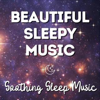 Beautiful Sleep Music