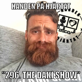 ”296. THE DAKI SHOW”