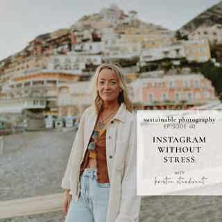40. Instagram tips for photographers with Kristen Sturdevant