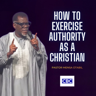 How To Exercise Authority As A Christian || Pastor Mensa Otabil