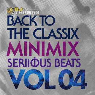 Serious Beats Volume 04 MiniMix - Dj ThaMan
