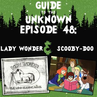 GTTU 48: Lady Wonder & Scooby-Doo
