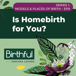 Is Homebirth for You?, with Robina Khalid