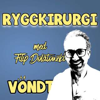 Ep 92: Ryggkirurgi m/ Filip Dolatowski