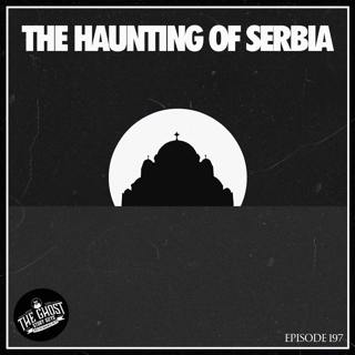 The Haunting of Serbia