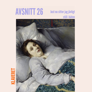 26. Nu sitter jag jävligt still i båten