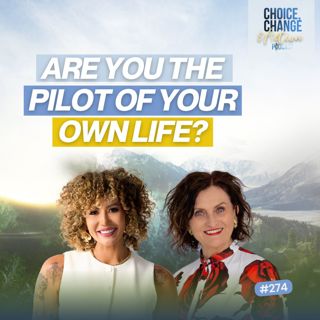 274. Are You the Pilot of Your Own Life?