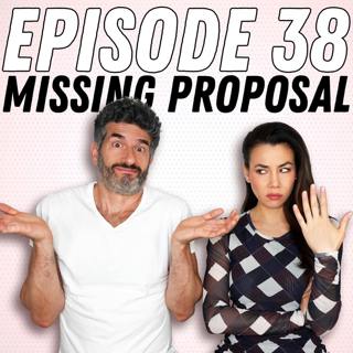Did I Miss My Proposal?!
