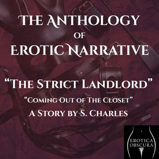 04 "The Strict Landlord" by S. Charles | The Anthology of Erotic Narrative