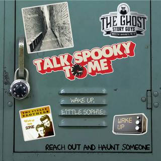 Wake Up, Little Sophie | Talk Spooky to Me
