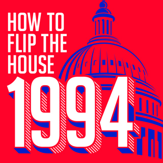 How to Flip the House: The 1994 Republican revolution