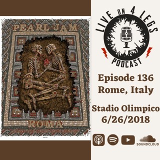 Episode 136: Rome, IT - 6/26/18
