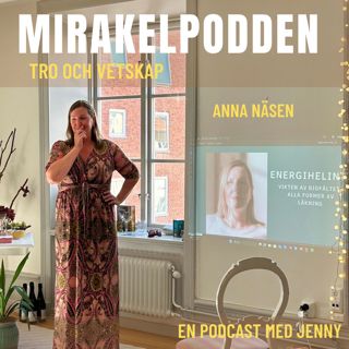 4. Anna Näsén - Quantum leap, frekvensmedvetenhet, psykiatrin, psykoser, AI och Själen