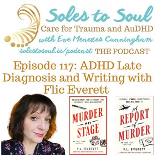 ADHD Late Diagnosis and Writing with Flic Everett