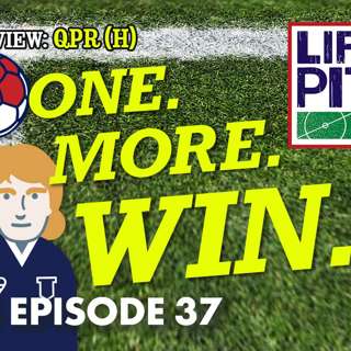 Life's A Pitch TV Season 3 Episode 37 - One More Win (QPR (H))