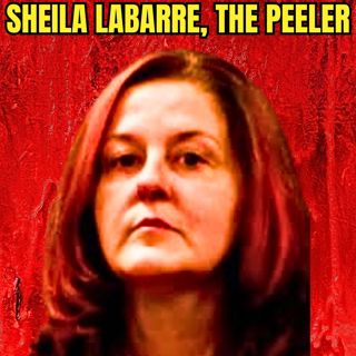 Sheila LaBarre, The Peeler | Serial Killer Documentary