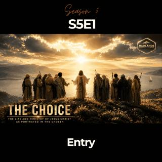 The Choice S5 Ep. 1: Entry