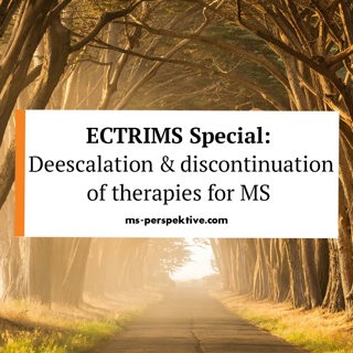 #083: ECTRIMS Special on De-escalation and discontinuation of therapies for MS – What does it mean and how can it work?
