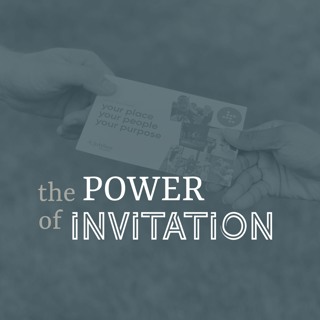 The Power of Invitation - Bryan Mowrey - (08/22/21)