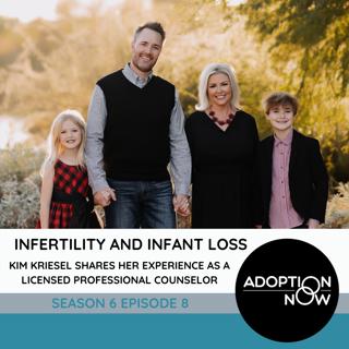 Infertility and Infant Loss: Kim Kriesel Shares her Experience as a Licensed Professional Counselor [S6E8]