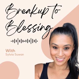 Turning Breakups into Breakthroughs: A Journey of Healing and Transformation Ep. 1