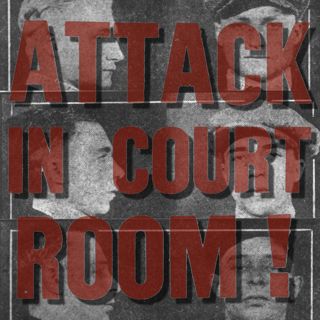 Attacked In The Courtroom