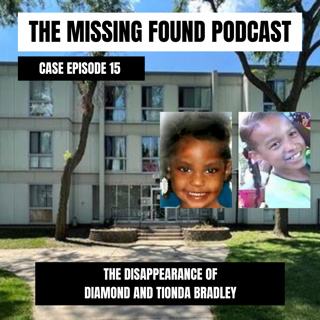 Case Episode 15: The Disappearance of the Bradley Sisters: A Two Decade Long Summer to Remember, then "George" Showed Up