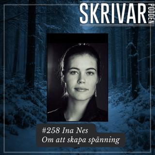 258 Om att bygga spänning i din text med Ina Nes Del 1
