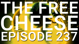 The Free Cheese Episode 237: Mahala