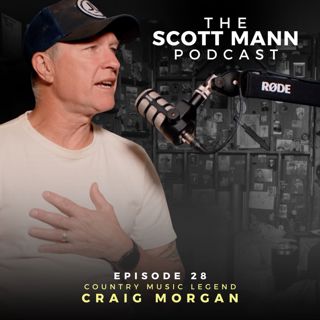 Ep28: Country Music Legend Craig Morgan
