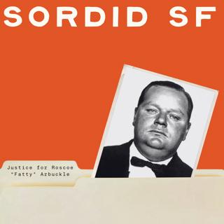 Justice for Roscoe "Fatty" Arbuckle