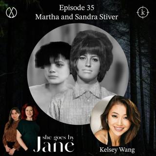 35: Episode 35: Martha and Sandra Stiver with guest reader Kelsey Wang
