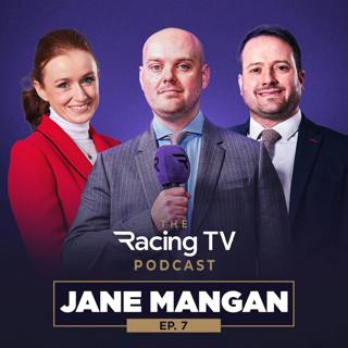Growing Up With Monty's Pass & THAT Cheltenham heartbreak | Jane Mangan | The Racing TV Podcast