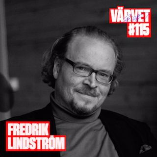 #115: Fredrik Lindström
