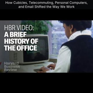 How Cubicles, Telecommuting, Personal Computers, and Email Shifted the Way We Work