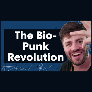 The BioPunk Revolution with Elliot Roth