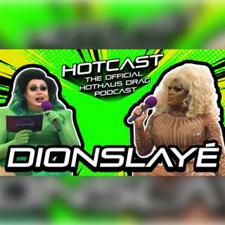 Old, Smelly, & out of the Charity Shop w/ Dionslayé | HotCast Ep 14