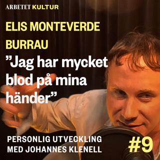 Elis Monteverde Burrau – Jag har mycket blod på mina händer