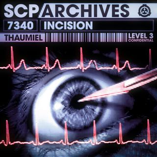SCP-7340: "I is for Incision"