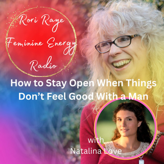How to Stay Open When Things Don’t Feel Good With a Man