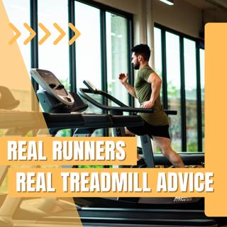 Real Runners Give you their Best Treadmill Tips