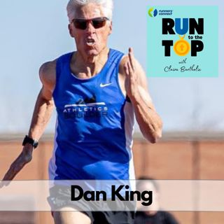 Speed in Your 60s and the Fastest Mile That Didn't Count: Dan King 10-28-2020