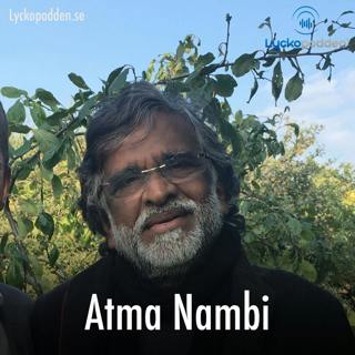 55. Atma Nambi - Spiritual Enlightenment, Business and living a great life