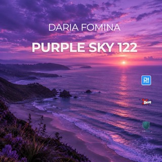 Daria Fomina - Purple Sky 122 on DI.FM, Subcode Radio, XBeat Radio (August 2026)