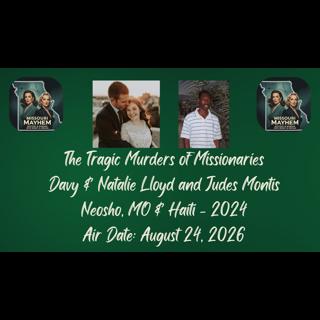 The Tragic Murders of Missionaries Davy & Natalie Lloyd and Judes Montis - Haiti 2024