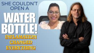 Episode 173: She Couldn't Open a Water Bottle - How Reducing Inflammation Restored Her Grip Strength, Cleared Her Brain Fog, and Changed Everything With Lia Cormier and Dr. Robert Whitfield
