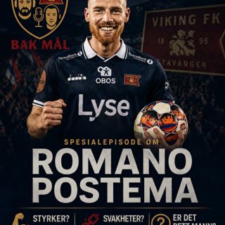 #53 Hvem er egentlig Romano Postema – og hva kan Vikings nye spiss tilføre laget?