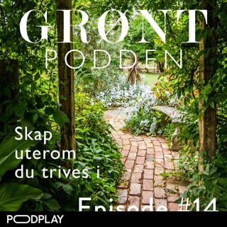 #14 Skap uterom du trives i!